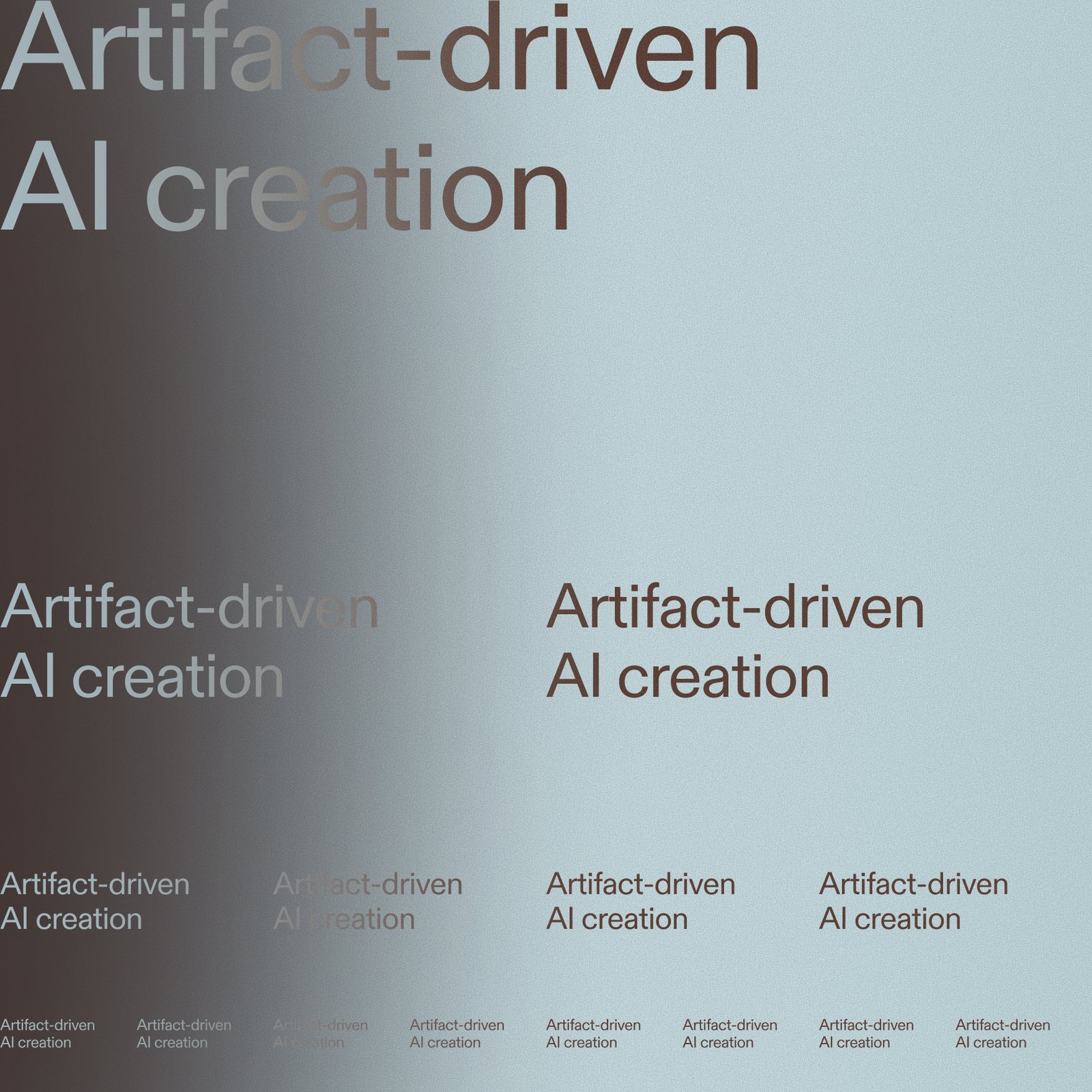 Title card reading “Artifact-driven AI creation”, repeated in rows of diminishing size down a pale blue ground and fading behind a soft grey haze.